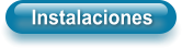 Instalaciones