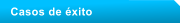 Casos de �xito